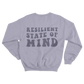 Resilient State of Mind - Crewneck