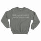She Laughs Without Fear of the Future - Crewneck