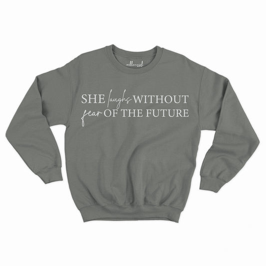 She Laughs Without Fear of the Future - Crewneck