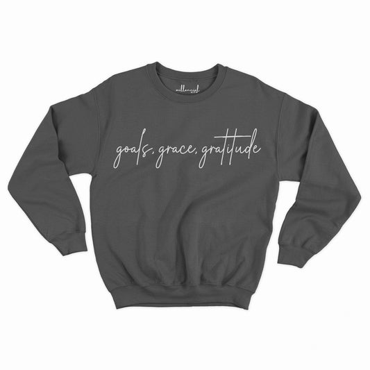 Goals, Grace, Gratitude - Crewneck